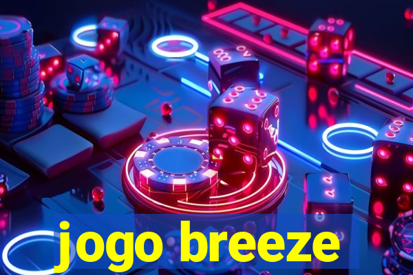 jogo breeze